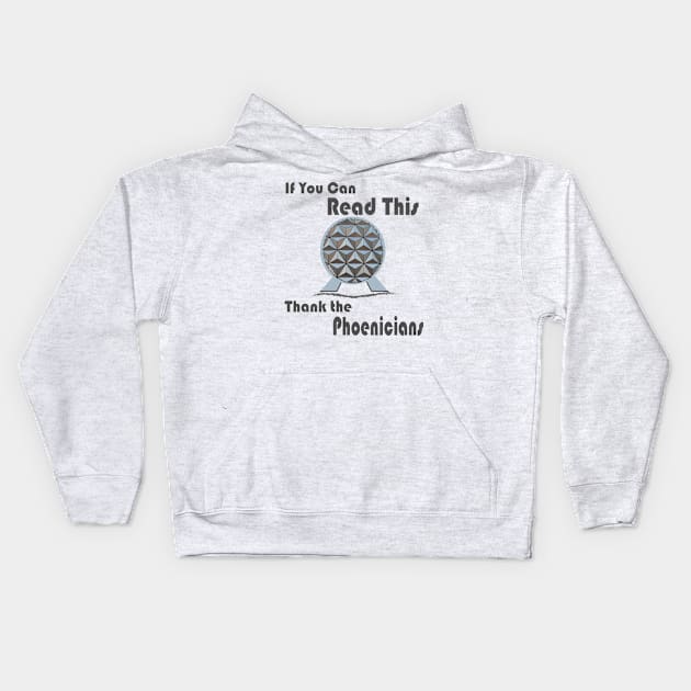 If You Can Read This, Thank The Phoenicians Shirt Kids Hoodie by Chip and Company